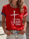 Women'S American 1 Cross+3 Nails 4 Given Printed Casual T-Shirt