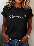 Women's Let Them Printed Round Neck T-shirt