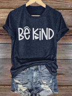 Ladies' Leisure And Health Awareness Be Kind Personalized Printed Round Neck Short Sleeved T-Shirt