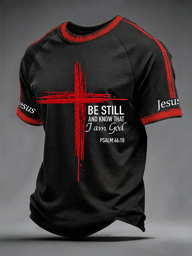 Men's Be Still And Know That I Am God Printed Casual T-shirt