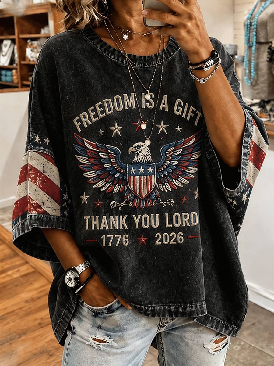 Freedom Is A Gift Thank You Lord 1776-2026 Eagle American Flag Vintage Washed Loose Short Sleeve Top