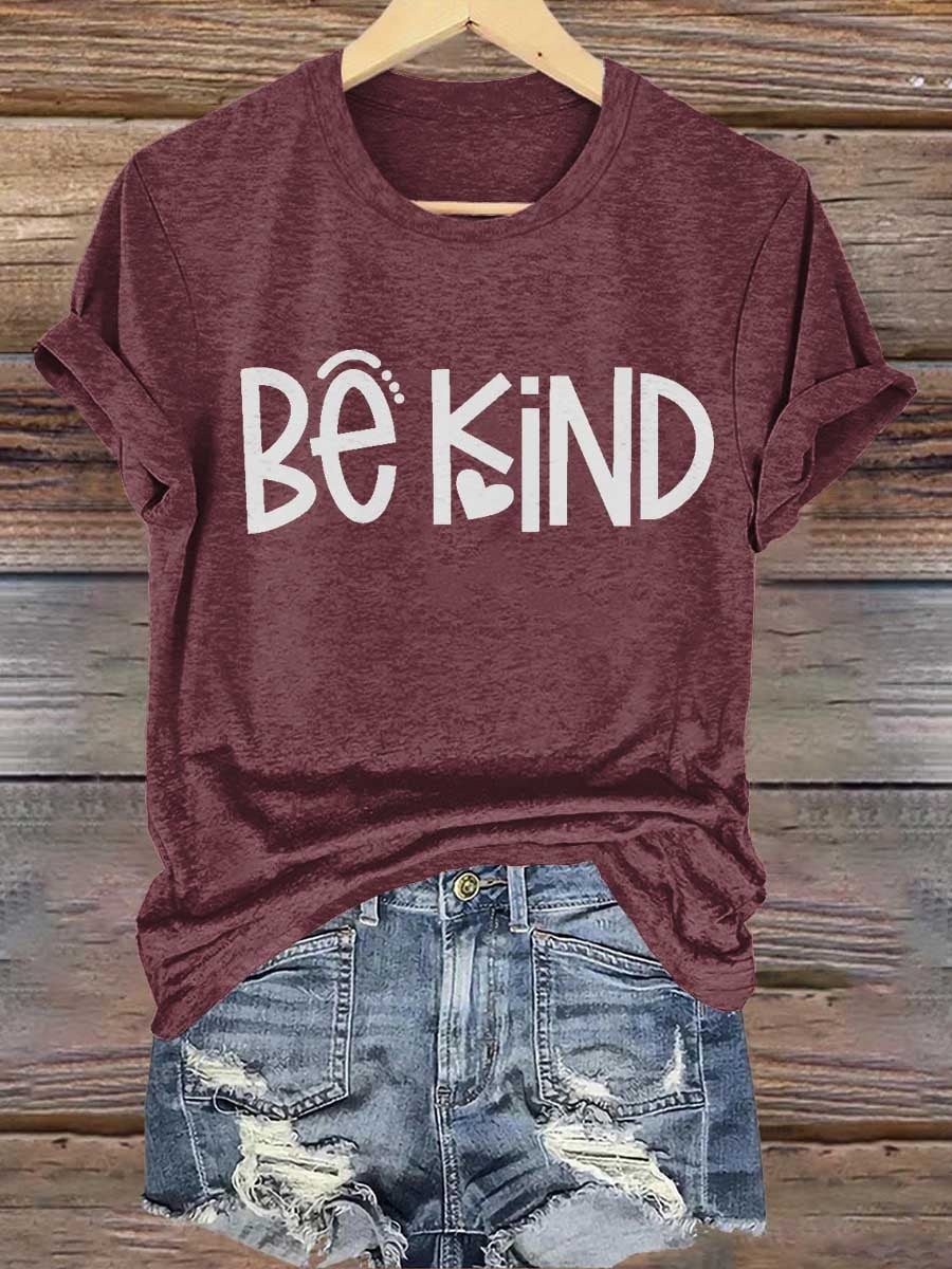 Ladies' Leisure And Health Awareness Be Kind Personalized Printed Round Neck Short Sleeved T-Shirt