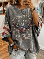 Freedom Is A Gift Thank You Lord 1776-2026 Eagle American Flag Vintage Washed Loose Short Sleeve Top