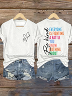 Women's Be Kind Everyone You Meet Is Fighting A Battle You Know Nothing About Print V Neck T-shirt
