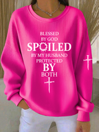 Women'S Blessed By God , Spoiled By My Husband  Print Casual Sweatshirt